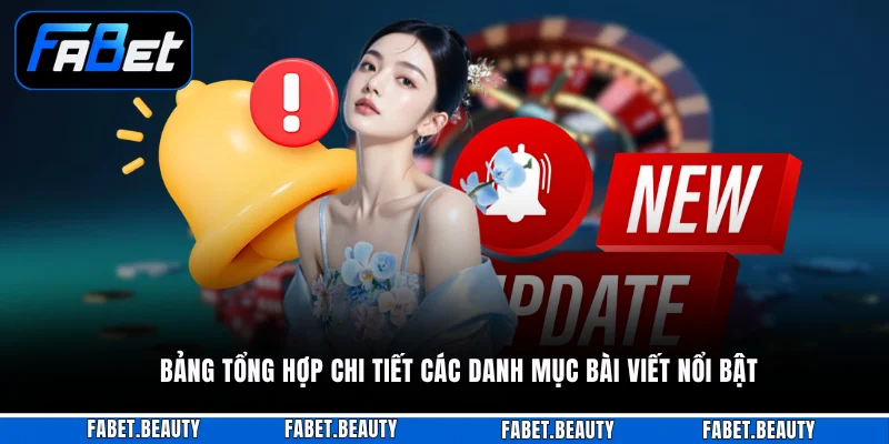 Bảng tổng hợp chi tiết các danh mục bài viết nổi bật