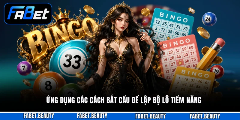 Ứng dụng các cách bắt cầu để lập bộ lô tiềm năng